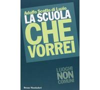La scuola che vorrei