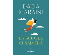 La scuola ci salverà