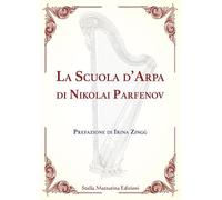 La scuola d'arpa di Nikolai Parfenov