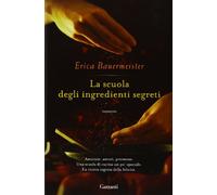La scuola degli ingredienti segreti