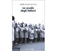 La scuola degli italiani - Scotto di Luzio Adolfo