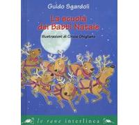 La scuola dei Babbi Natali. Ediz. illustrata