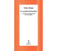 La scuola dei barbari di Erika Mann - giuntina, 1997