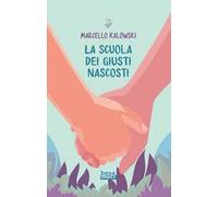 La scuola dei giusti nascosti