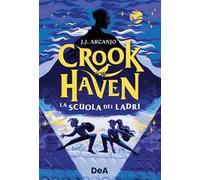 La scuola dei ladri. Crookhaven