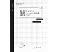 La scuola dei ricchi e la scuola dei poveri