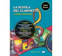 La scuola del clarinetto. a lezione dai grandi maestri