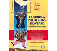 Salvatore Lombardi / Ombretta Maffeis La scuola del flauto traverso ed. CURCI
