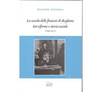 La scuola delle frazioni di Avigliano tra riforme e storia sociale (1908-2012)