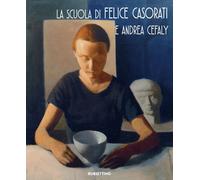 La scuola di Felice Casorati e Andrea Cefaly. Catalogo della mostra (Catan...
