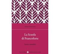 La Scuola di Francoforte. Storia e attualità