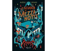 La scuola di mezzanotte [Hardcover] [Oct 08, 2024] Desard, Maëlle and Capatti, B