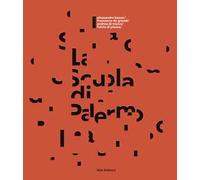 La Scuola di Palermo. Bazan, De Grandi, Di Marco, Di Piazza. Ediz. italiana e inglese