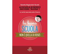 La scuola di Renzi è davvero «buona»? La verità nascosta sotto il banco