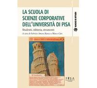 La scuola di scienze corporative dell'Università di Pisa