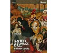 La scuola di Stampace. Da Pietro a Michele Cavaro. Ediz. illustrata