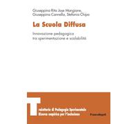 La scuola diffusa. Innovazione pedagogica tra sperimentazione e scalabilità