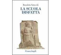La scuola disfatta