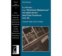 Libri Paolo Saggese - La Scuola E La Questione Meridionale Nel Primo Secolo Dell