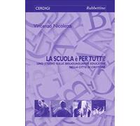 La scuola è per tutti? Uno studio sulle disuguaglianze educative nella città di Crotone