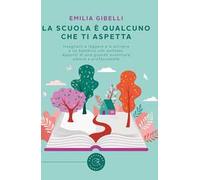 La scuola è qualcuno che ti aspetta
