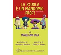 La scuola è un manicomio, prof! Ediz. ampliata