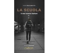 La scuola. Il mal essere italiani
