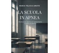 La scuola in apnea: mindfulness, tecnica di adattamento o pratica di libertà?