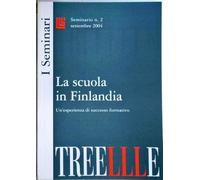 La Scuola in Finlandia: Un'Esperienza di Successo Formativo