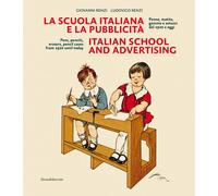 La scuola italiana e la pubblicità. Penne, matite, gomme e astucci dal 192...
