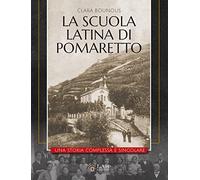 La Scuola Latina di Pomaretto. Una storia complessa e singolare