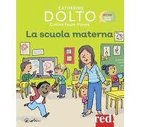 La scuola materna. Ediz. a colori