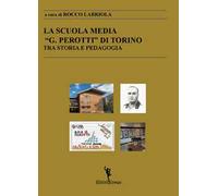La scuola media «G. Perotti» di Torino. Tra storia e pedagogia