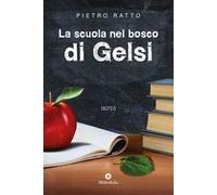 La scuola nel bosco di Gelsi
