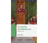 La scuola nel medioevo. Secoli VI-XV
