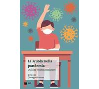 La scuola nella pandemia. Dialogo multidisciplinare