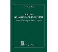 La scuola nella società multiculturale. Diritto al cibo adeguato e libertà religiosa