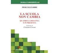 La scuola non cambia. Quando la distanza è in presenza