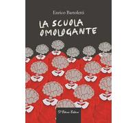 La scuola omologante