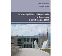 La scuola primaria di Romarzollo e il processo di certificazione Leed