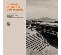La scuola svizzera di Dolf Schnebli