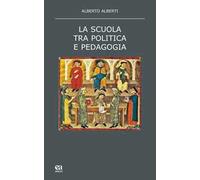 La scuola tra politica e pedagogia