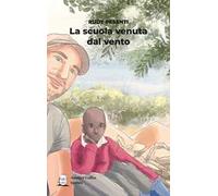 La scuola venuta dal vento