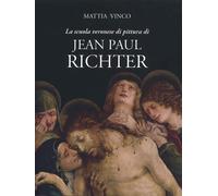 La scuola Veronese di Pittura di Jean Paul Richter - [Editrice Tau]