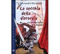 La secchia della discordia. Da «La secchia rapita» di A. Tassoni