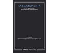 La seconda città. Diritti, spazi urbani e prospettive intersezionali