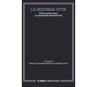 La seconda città. Diritti, spazi urbani e prospettive intersezionali