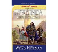 La seconda generazione. La guerra del Chaos. DragonLance. Vol. 1