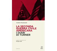 La seconda guerra civile americana. I Diari di Turner - 2021 - Bi