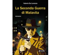 La seconda guerra di Malavita - De Lorenzo Valerio